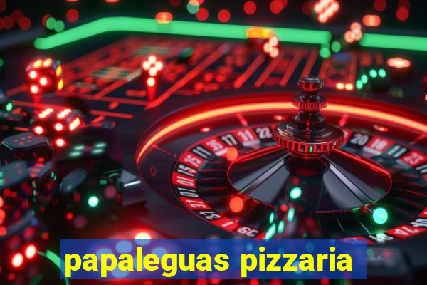 papaleguas pizzaria